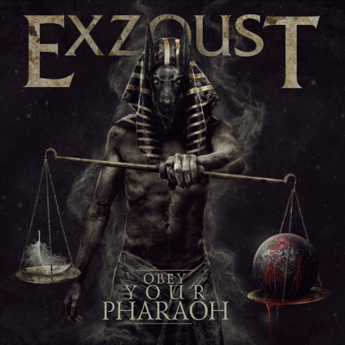 Exzoust : Obey Your Pharaoh